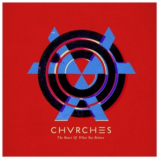 Bones of What You Believe by Chvrches Review